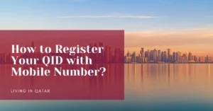 How to Register Your QID with Mobile Number