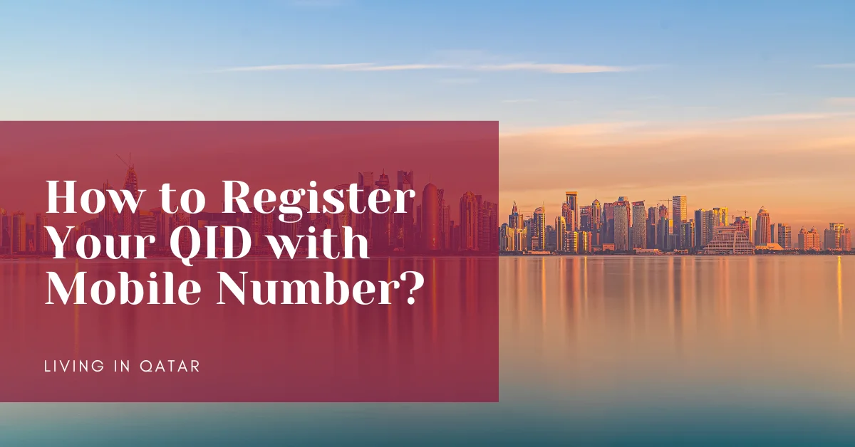 How to Register Your QID with Mobile Number