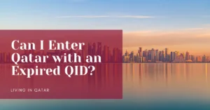 Can I Enter Qatar with an Expired QID