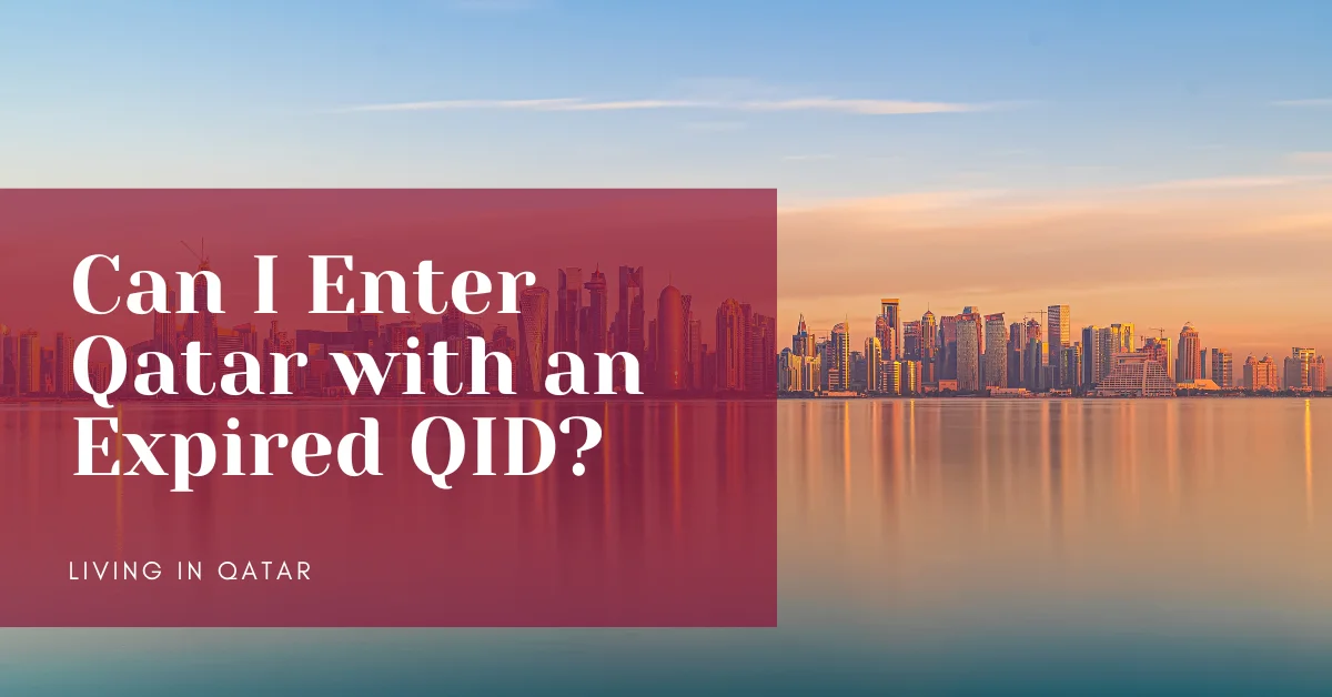 Can I Enter Qatar with an Expired QID