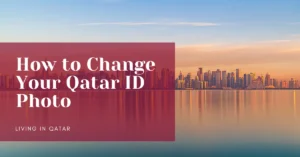 How to Change Your Qatar ID Photo