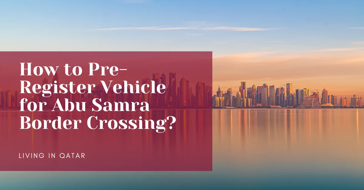 How to Pre-Register Vehicle for Abu Samra Border Crossing