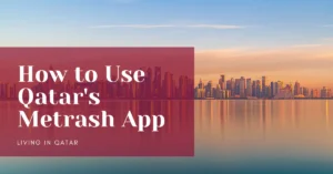 How to Use Qatar's Metrash App