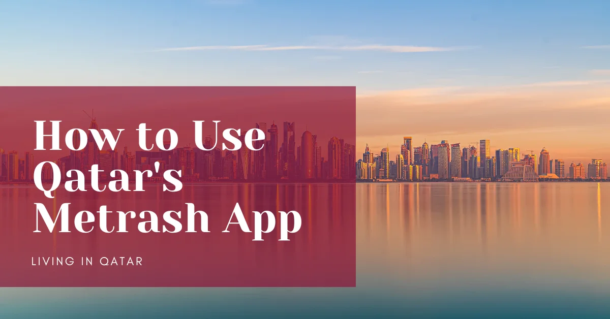 How to Use Qatar's Metrash App