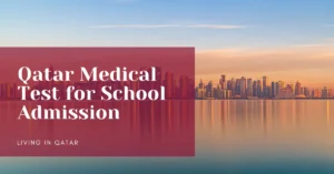 Qatar Medical Test for School Admission