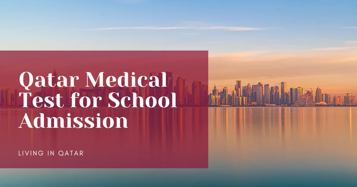 Qatar Medical Test for School Admission