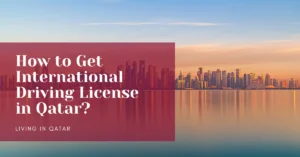 How to Get International Driving License in Qatar