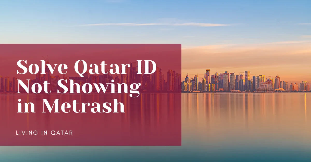Solve Qatar ID Not Showing in Metrash