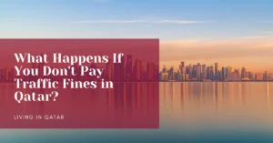 What Happens If You Don't Pay Traffic Fines in Qatar
