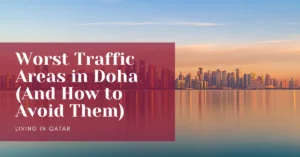 Worst Traffic Areas in Doha