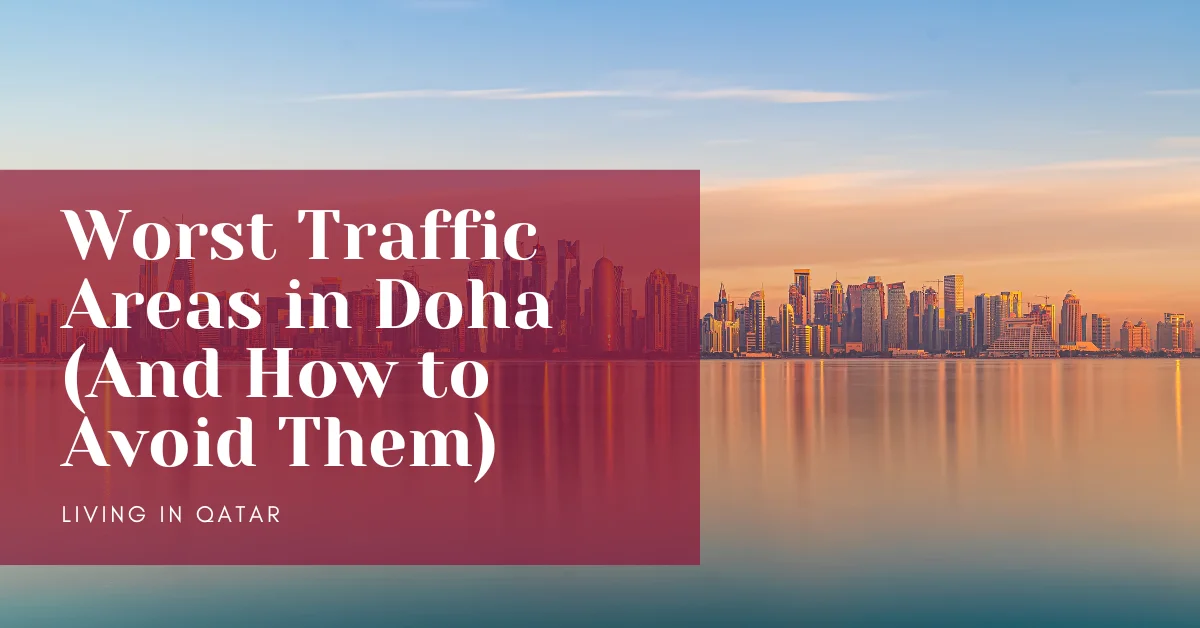 Worst Traffic Areas in Doha